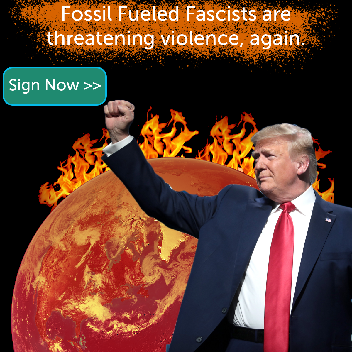 Fossil fueled fascists are threatening violence, again. Sign now to condemn it.