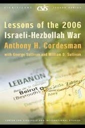 Book cover image of "Lessons of the 2006 Israeli-Hezbollah War" by Anthony H. Cordesman