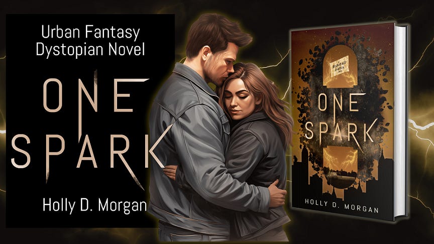 Graphic of novel One Spark by Holly D. Morgan with character illustrations and tagline 'Urban Fantasy Dystopian Novel'
