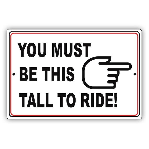 You Must Be This Tall to Ride Aluminum Metal Sign Children - Etsy UK