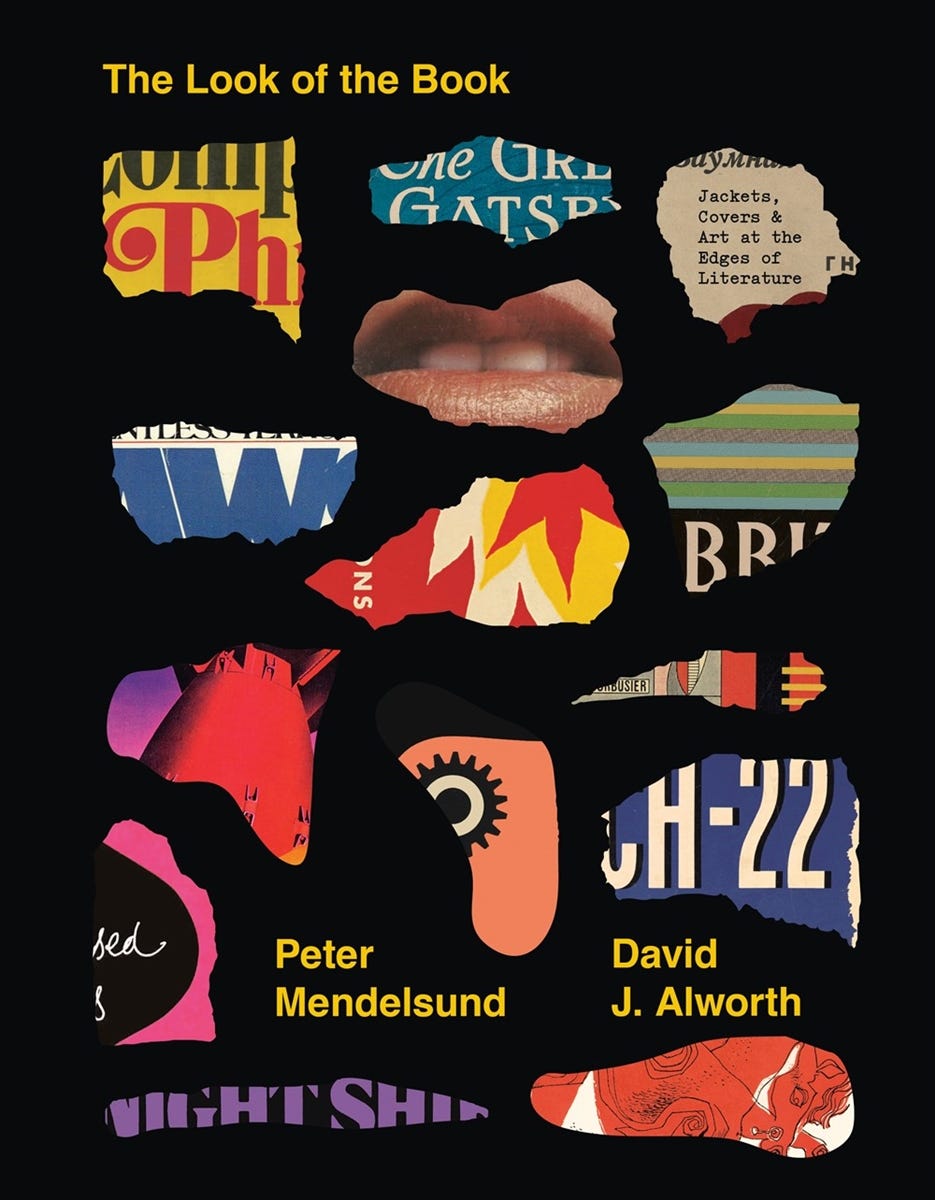 The Look of the Book by Peter Mendelsund and David J. Alworth from Lemuria  Books