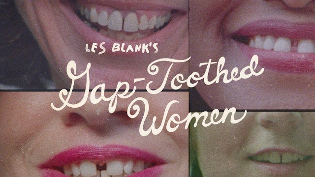 Gap-Toothed Women - The Criterion Channel