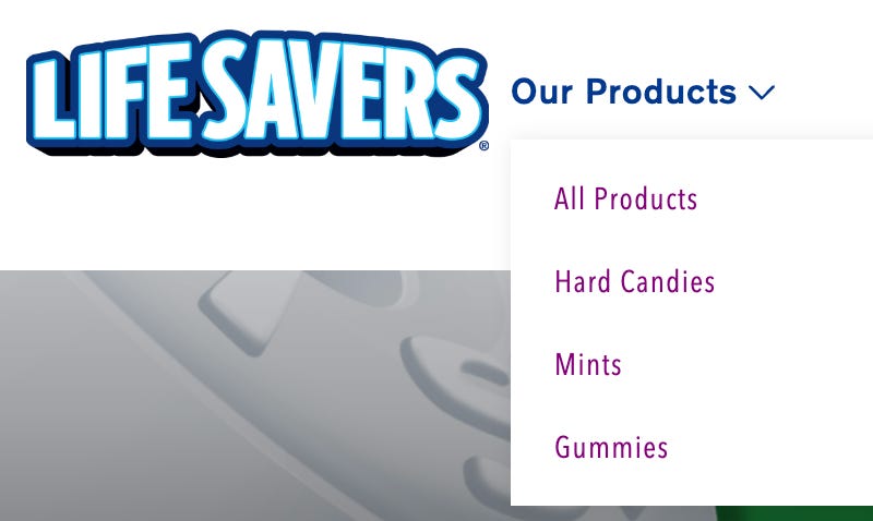 Screenshot from Lifesavers website, with the Our Products dropdown open. Beneath it says "all products", "hard candies", "mints", and "gummies"