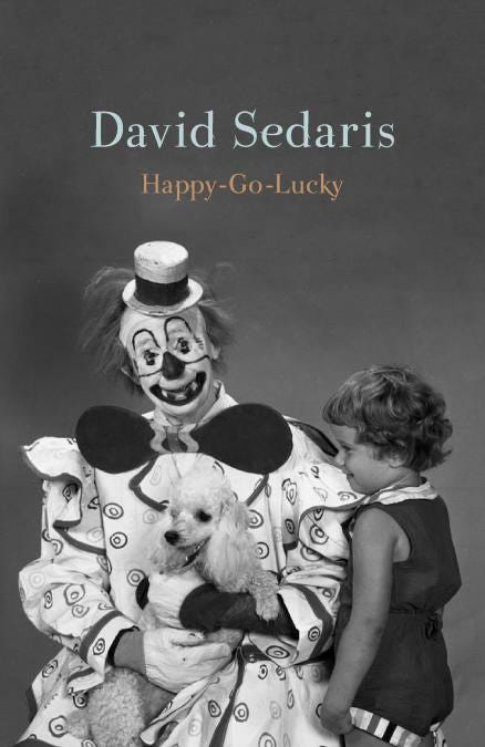 Happy-Go-Lucky by David Sedaris | Goodreads