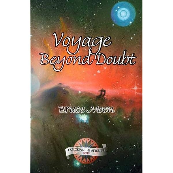 Amazon.com: Voyage to Curiosity's Father (Exploring the Afterlife Series):  9781571742032: Moen, Bruce: Books
