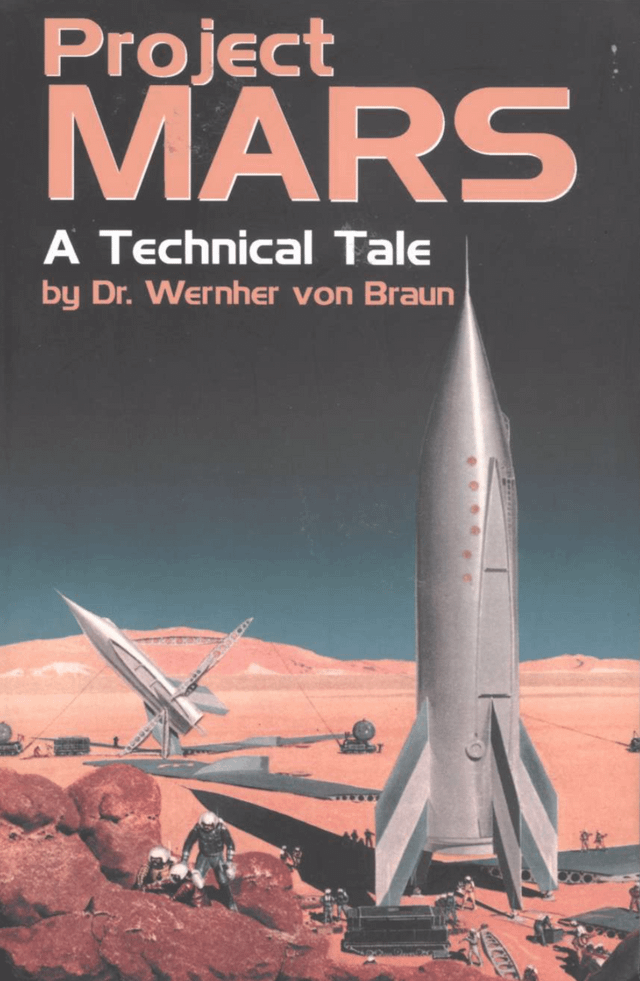 r/SpaceXLounge - Uncanny: the cover of Wernher Von Braun's essay Project Mars