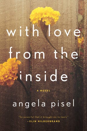 With Love from the Inside by Angela Pisel