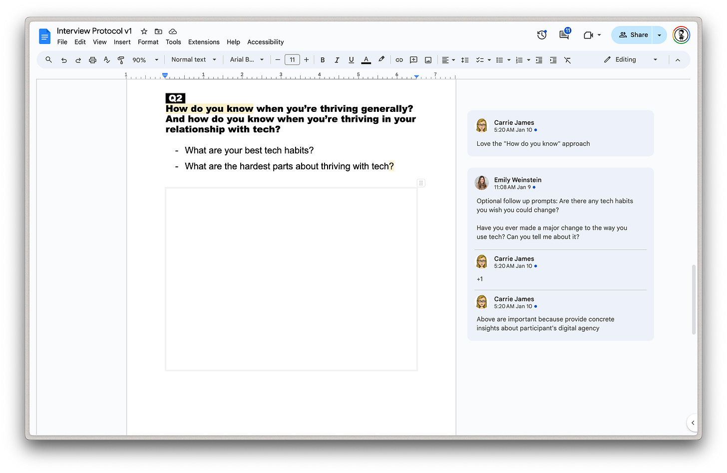 Screenshot of a Google Doc with the following question How do you know when you’re thriving generally?  And how do you know when you’re thriving in your relationship with tech?  What are your best tech habits?  What are the hardest parts about thriving with tech? There are comments along the side from Carrie James and Emily Weinstein.