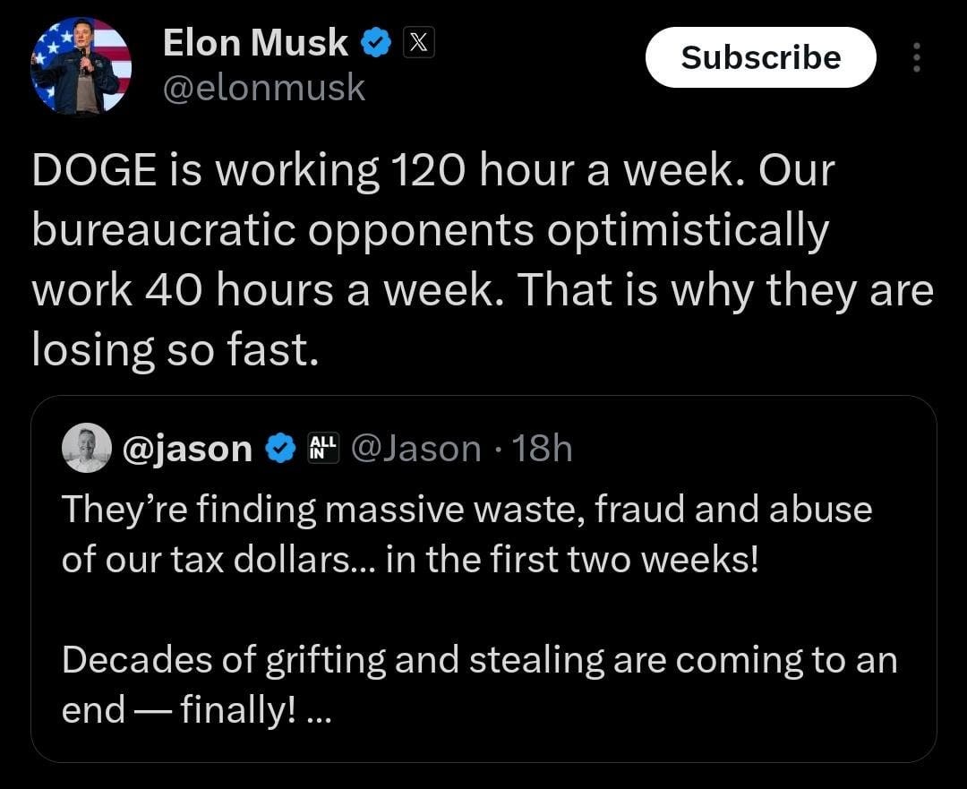 Elon Musk said that he and his DOGE team are working 120 hours a week to  get things done a quickly as possible. I think that will introduce a new  work culture