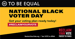 National Black Voter Day is National ...