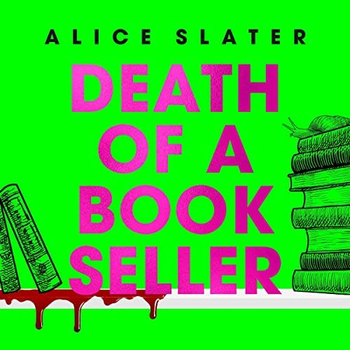 Review : Death of a bookseller by Alice Slater