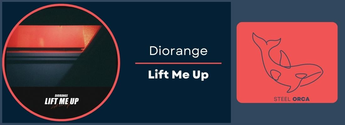 Diorange - Lift Me Up