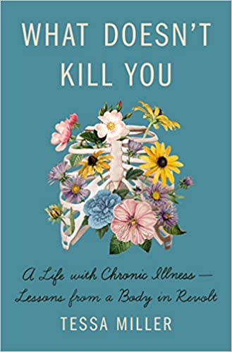 What doesn't kill you by Tessa Miller