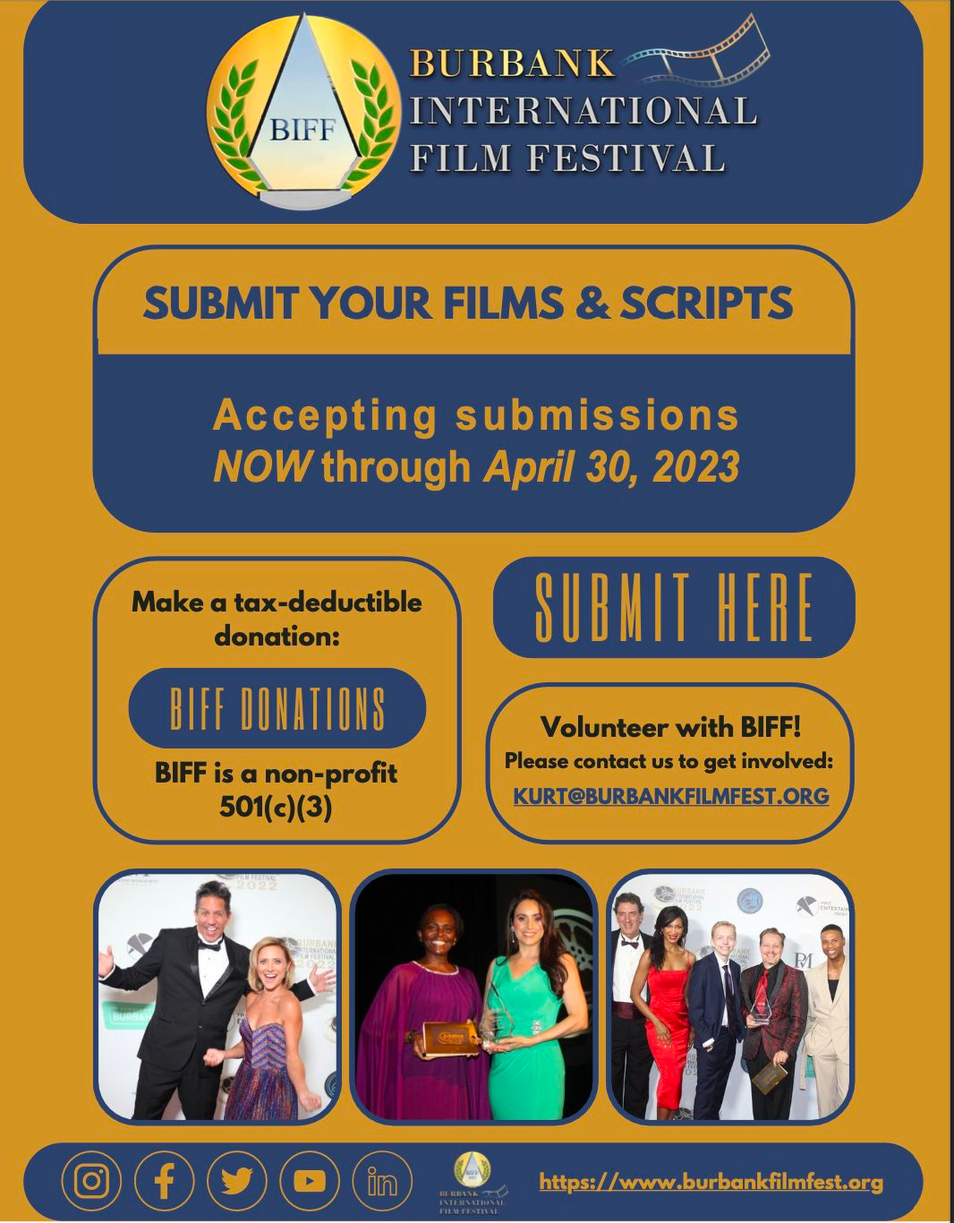 May be an image of 9 people, people standing and text that says 'BIFF BU RBANK INTERNATIONAL FILM FESTIVAL SUBMIT YOUR FILMS & SCRIPTS Accepting submissions NOW through April 30, 2023 Make a tax-deductible donation: SUBMIT HERE BIFF DONATIONS BIFF is a non-profit 501(c)(3) Volunteer with BIFF! Please contact US to get involved: KURT@BURBANKFILMFEST.ORG 世牌 f https://www.burbankilmfest.org'