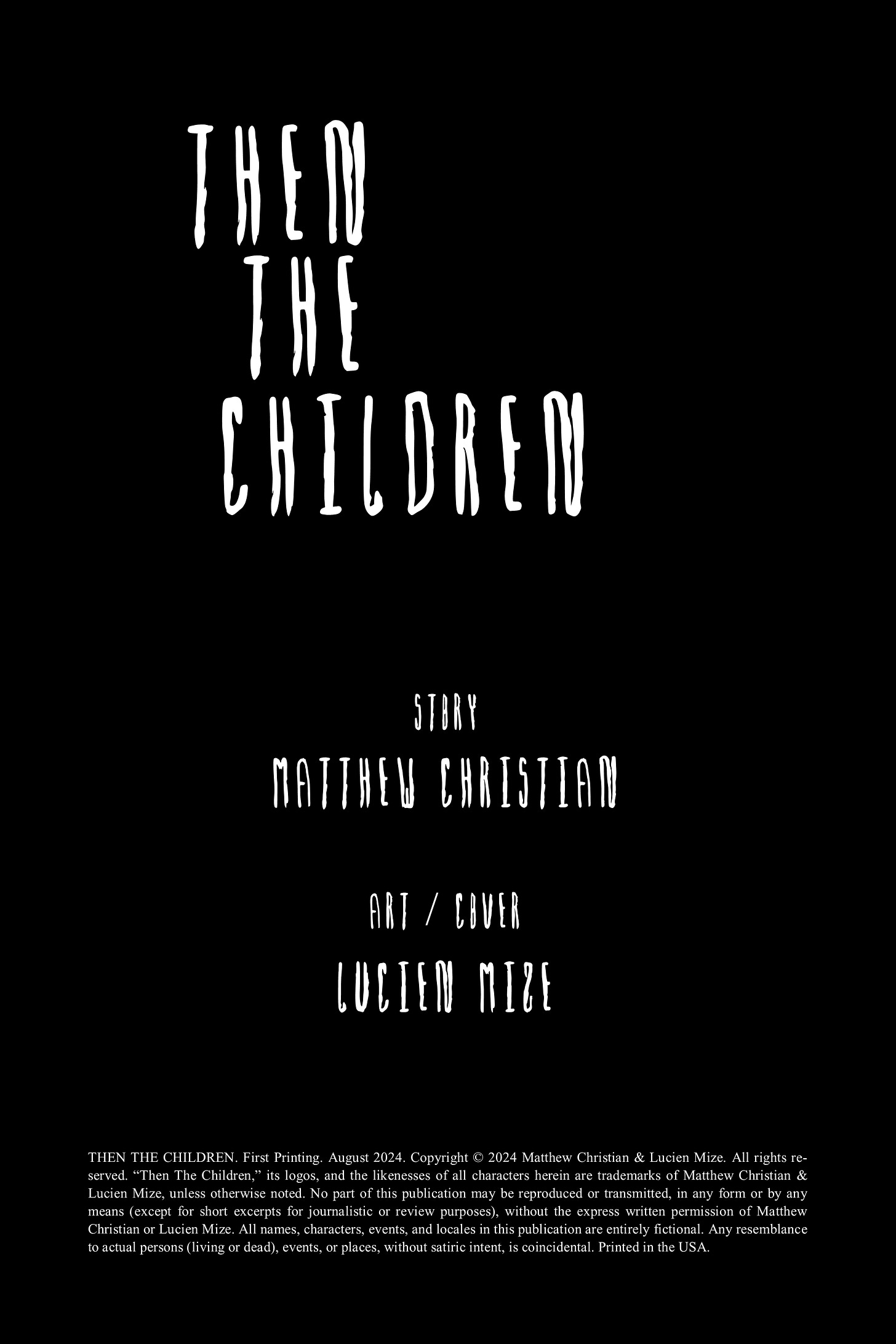 Title page showing the Then The Children text logo with Story crediting Matthew Christian and Cover and Art crediting Lucien Mize.