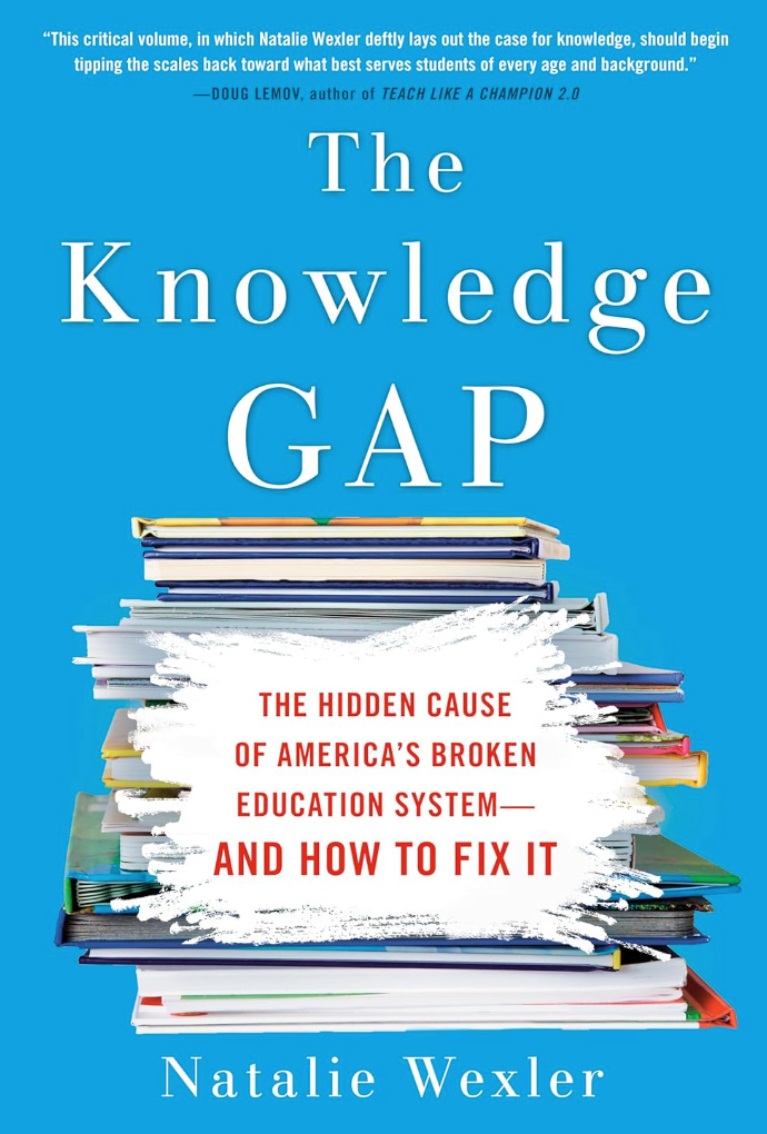 Image of the cover of Natalie Wexler's book The Knowledge Gap: The Hidden Cause of America's Broken Education System--and How to Fix It