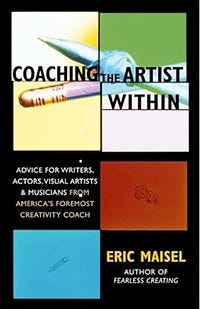 Front cover of Coaching the Artist Within - book by Eric Maisel