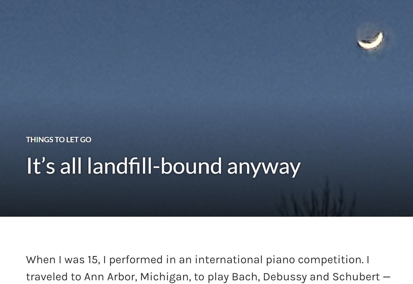 Screenshot of blog post titled "It's all landfill-bound anyway" featuring a photo of a crescent moon in the night sky