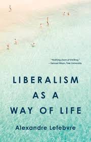 Liberalism as a Way of Life | Princeton ...