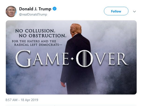 Donald Trump uses HBO Game of Thrones for Robert Mueller report vindication.