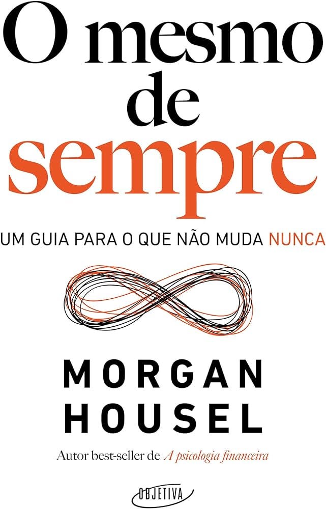 O mesmo de sempre: Um guia para o que não muda nunca | Amazon.com.br