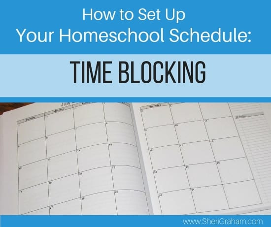 How to Set Up Your Homeschool Schedule- Time Blocking