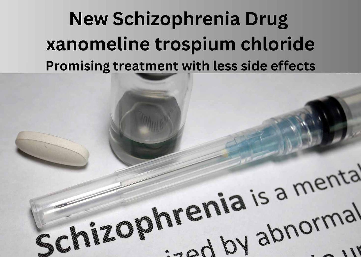 xanomeline new schizophrenia treatment October 2024