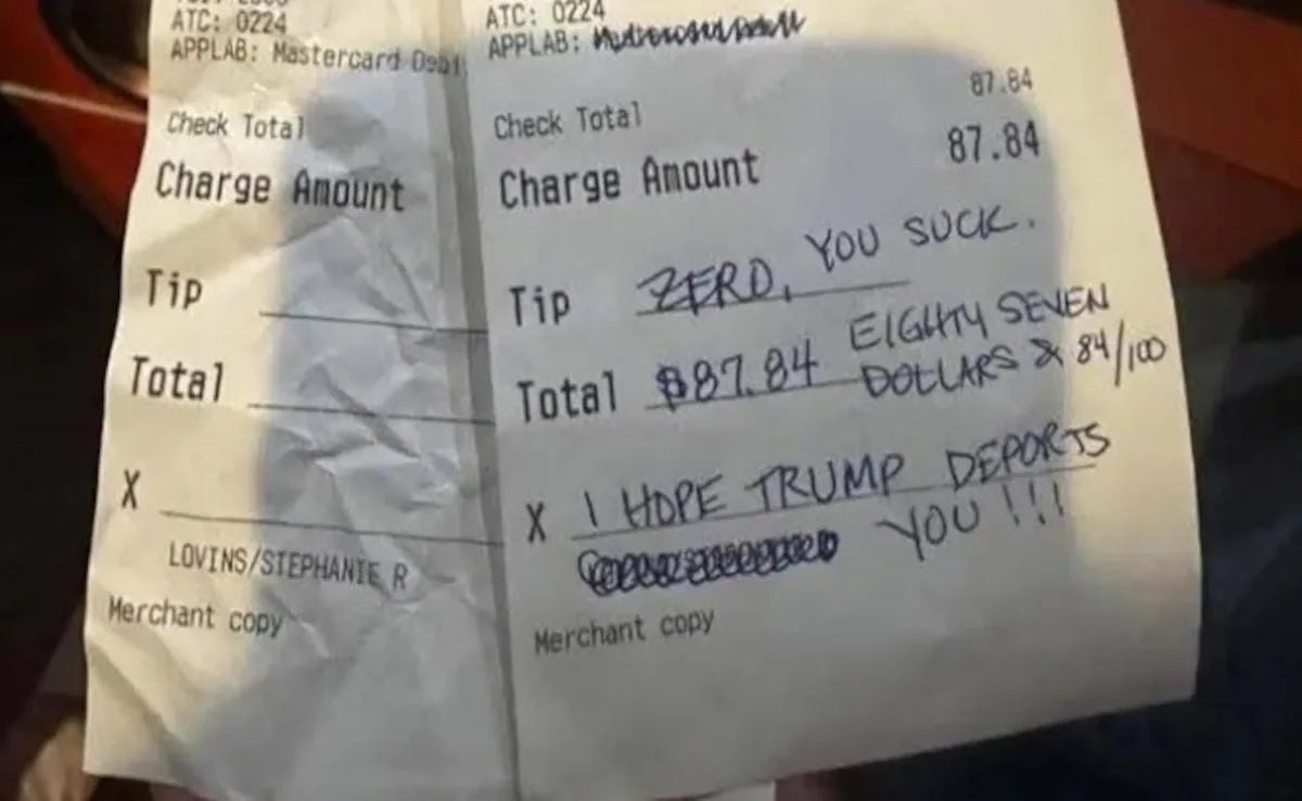 receipt with tip written as 'zero you suck i hope trump deports you'