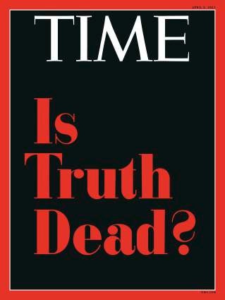 Is Truth Dead?” asks Time Magazine. Seriously?| National Catholic Register