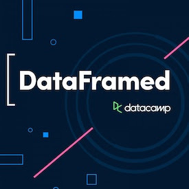 DataFramed podcast for Data Scientists