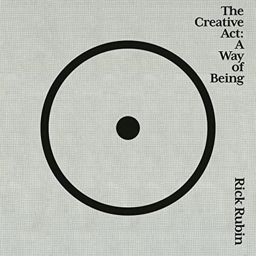 The Creative Act by Rick Rubin - Audiobook - Audible.ca