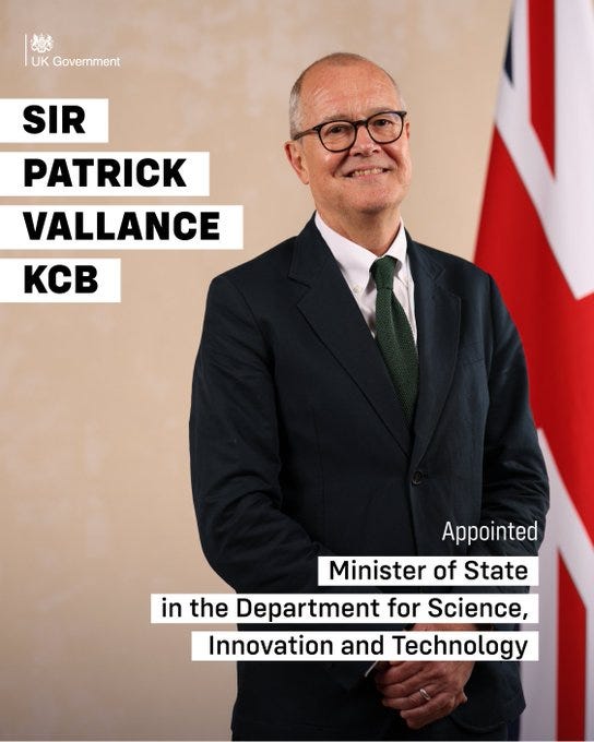 Sir Patrick Vallance KCB appointed Minister of State (Minister for Science) in the Department for Science, Innovation and Technology.  