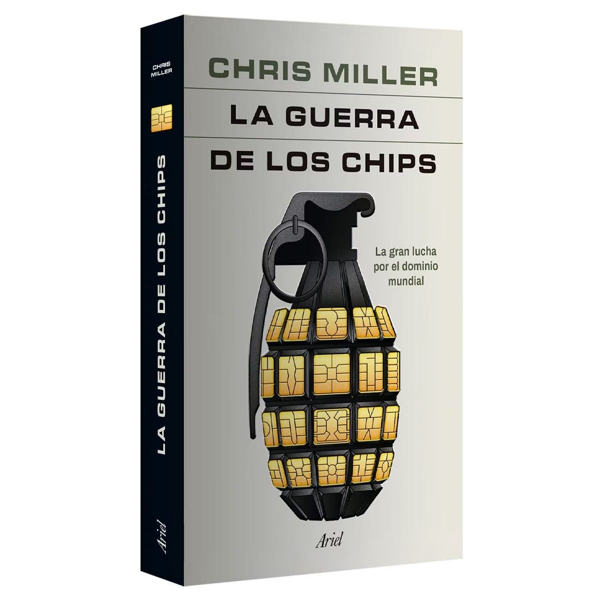Portada de La guerra de los chips, un libro de Chris Miller publicado por Ariel (2024).