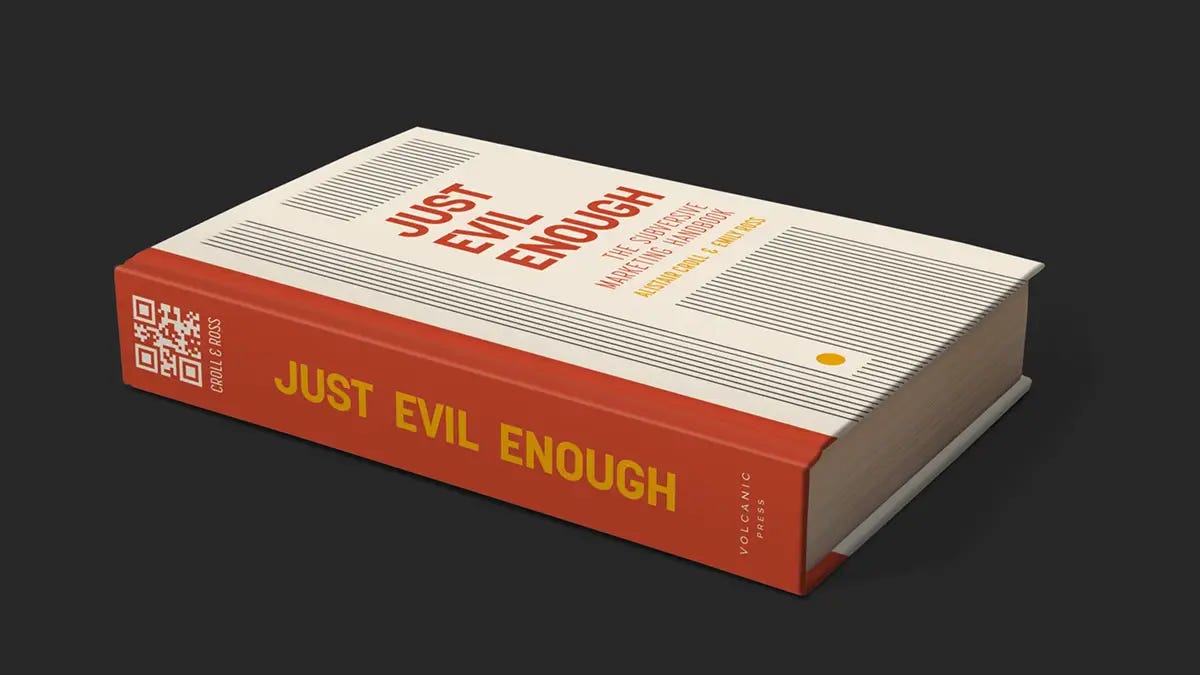 The Subversive Marketing Handbook - JUST EVIL ENOUGH