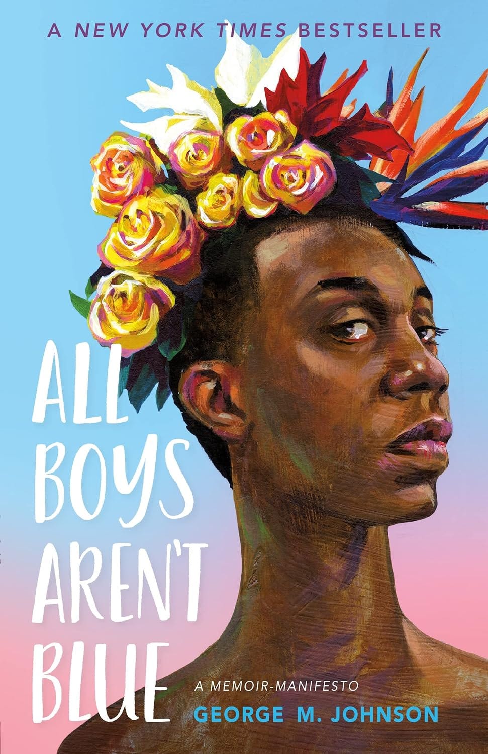 The cover art for the book All Boys Aren't Blue by George M. Johnson