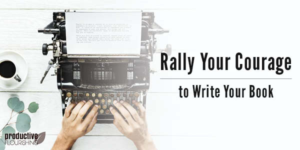 Person typing on typewriter: Text overlay: Rally Your Courage to Write Your Book