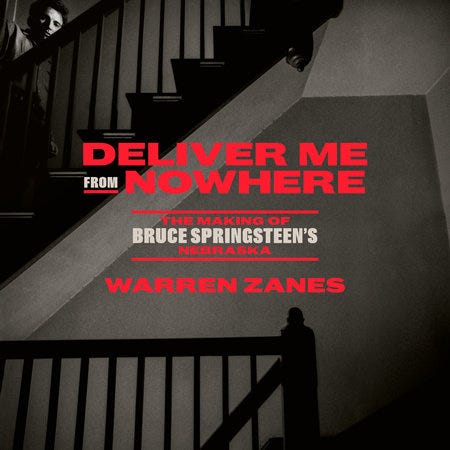 Deliver Me from Nowhere by Warren Zanes: 9780593237410 |  PenguinRandomHouse.com: Books