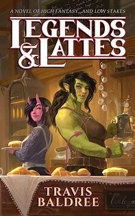 Image result for Legends & Lattes - Travis Baldree