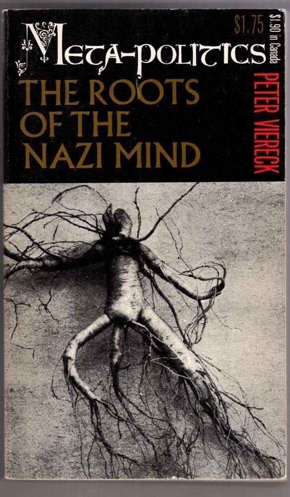 Metapolitics: The roots of the Nazi mind: Viereck, Peter Robert Edwin:  9781127242283: Amazon.com: Books