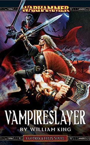 Vampireslayer (Gotrek and Felix Book 6)