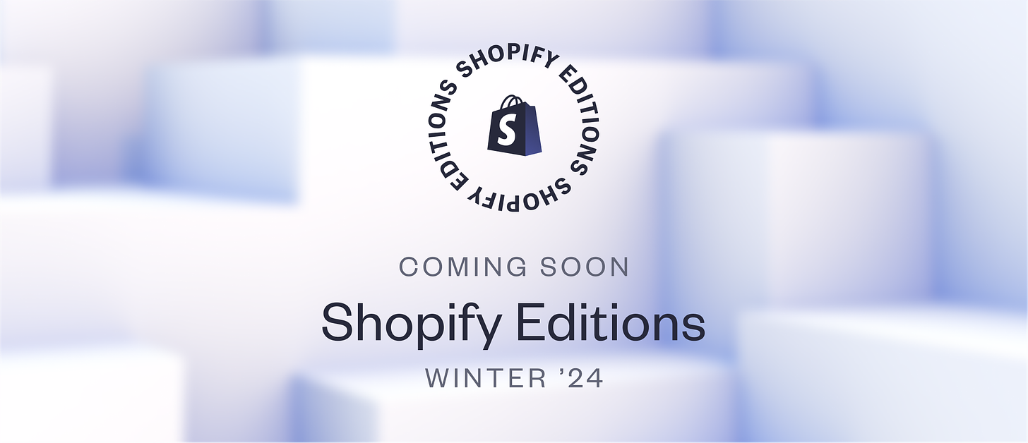 Shopify Winter ’24 Edition is coming – here’s the why behind the build