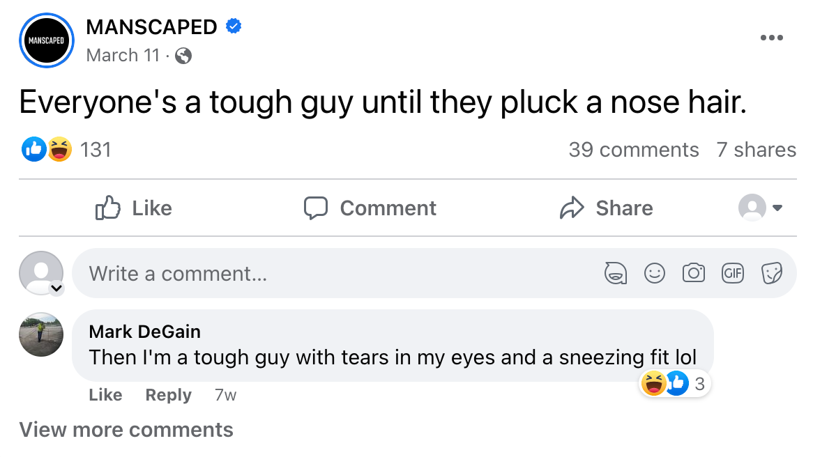 Text-only Facebook post from MANSCAPED that says "Everyone's a tough guy until they have to pluck their nose hair"