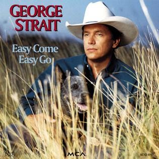 Easy Come Easy Go (George Strait album) - Wikipedia