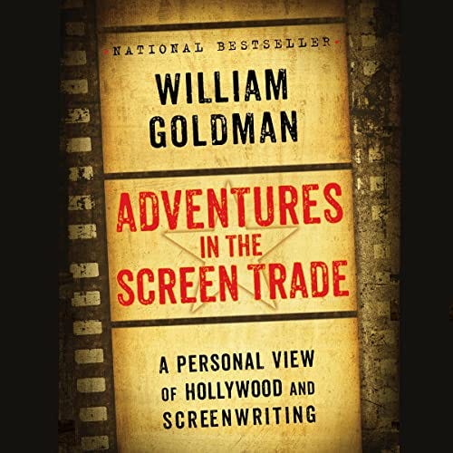Adventures in the Screen Trade (Audio Download): William Goldman, Kiff  VandenHeuvel, Grand Central Publishing: Amazon.co.uk: Books