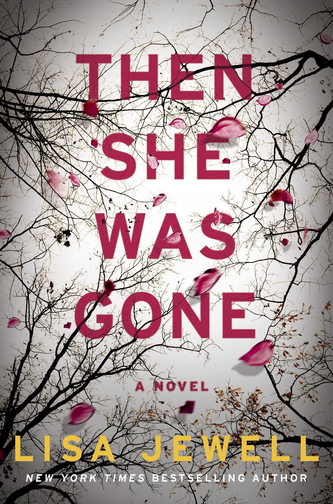 Then She Was Gone by Lisa Jewell | Goodreads