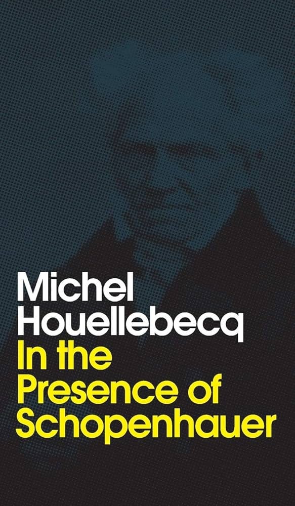 In the Presence of Schopenhauer : Houellebecq, Michel, Brown, Andrew:  Amazon.com.au: Books