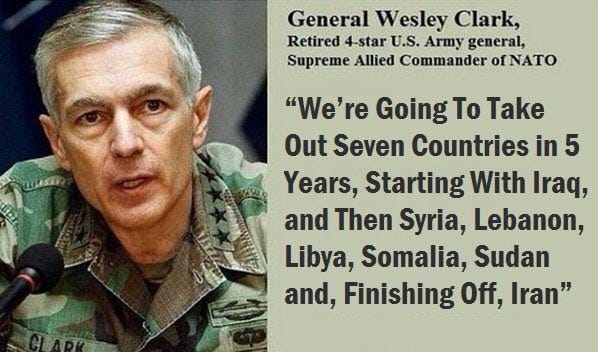 Shabir) Free Julian Assange & Palestine 🇵🇸Yemen on X: "USA 🇺🇸 General  Wesley Clark said; "We're Going To Take Out Seven Countries in 5 Years,  Starting With Iraq 🇮🇶 and Then 🇸🇾,