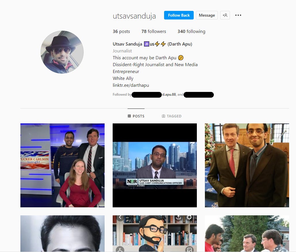 "Utsav Sanduja US SS" on Instagram. Bio calls himself "white ally" and "dissident right journalist."