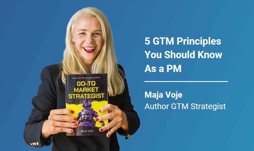 Five go-to-market principles with frameworks and templates, Maja Voje