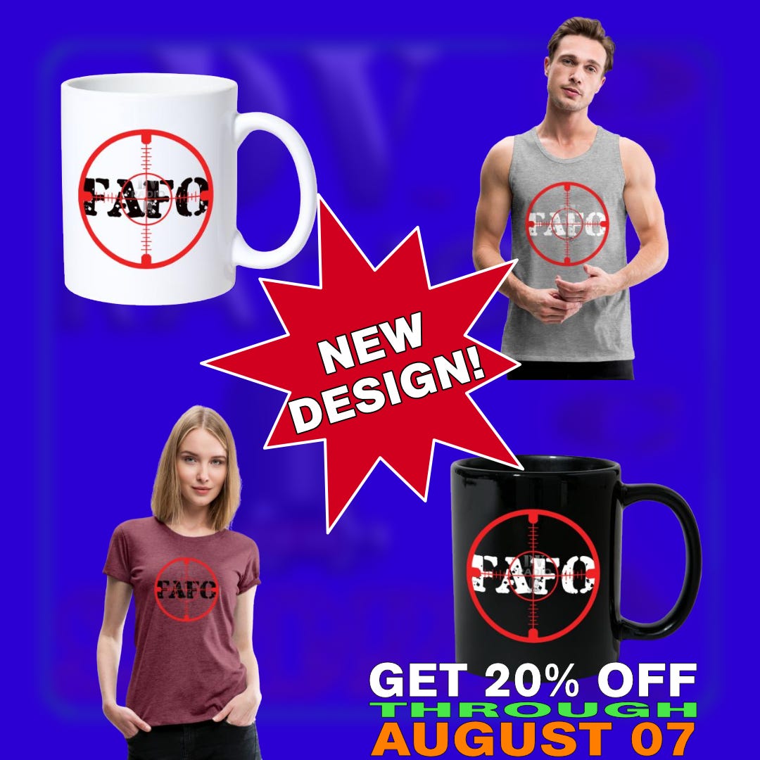 Promotional image showing two mugs with the FAFO text encircled by a target, along with a man in a sleeveless gray shirt and a female in a maroon colored t-shirt with the same FAFO design. The middle of the image has a new design text; the bottom text reads get twenty percent off through august sventh.